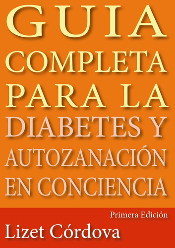Guía Completa Para La Diabetes Y Auto Sanación En Conciencia