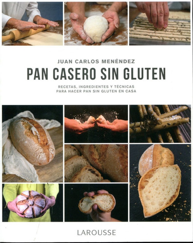 Pan Casero Sin Gluten - Juan Carlos Menéndez - Es