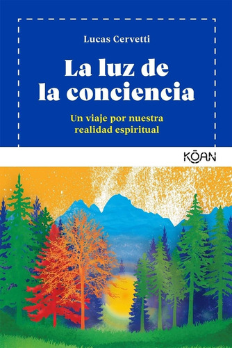 Luz De La Conciencia, La - Cervetti, Lucas