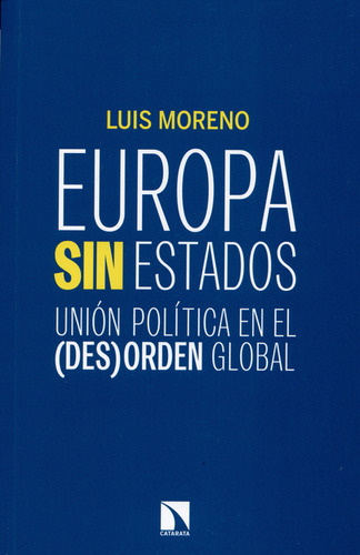 Libro Europa Sin Estados. Unión Política En El (des)orden Gl