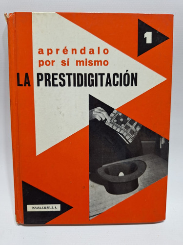 Antiguo Libro La Presdigitacion Robert Veno 1963 Le601