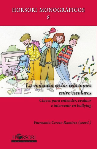 La Violencia En Las Relaciones Entre Escolares - Fuentsan...