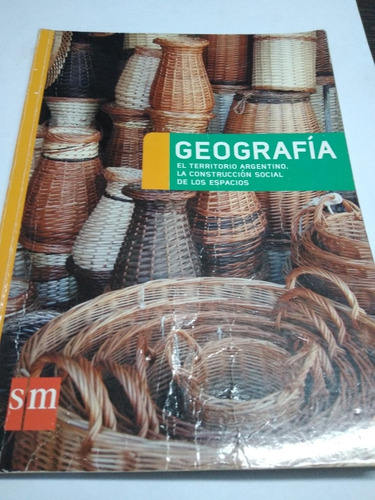 Geografía. El Territorio Argentino. La Construcción Social 