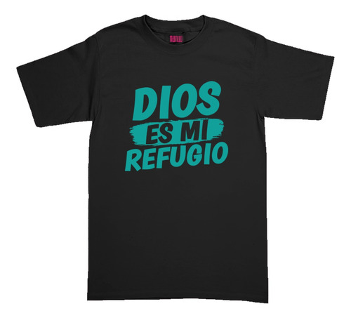 Playera Con Mensaje Cristiano Dios Es Mi Refugio 