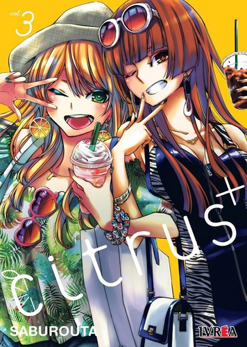 Citrus+ N3 - Nueva Serie - Manga - Ivrea - Saburouta