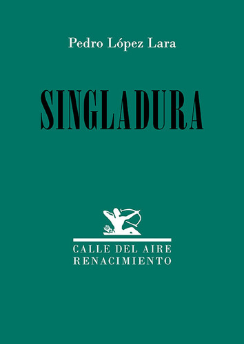 Singladura, De Lopez Lara, Pedro. Editorial Libreria Y Editorial Renacimiento S.a, Tapa Blanda En Español