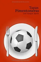 Comprar Tapas Pimentoneras: Conoce Las Tapas De Los Mejores Futbolis