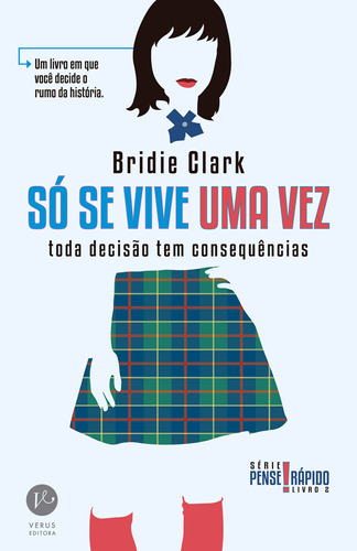 Só se vive uma vez (Vol. 2 Pense rápido), de Clark, Bridie. Série Pense rápido Verus Editora Ltda., capa mole em português, 2017