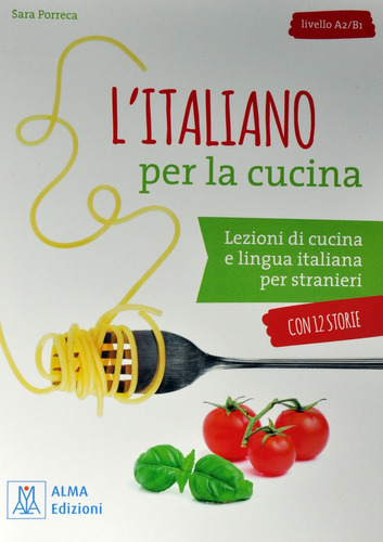 L' Italiano Per La Cucina - Alma Edizioni