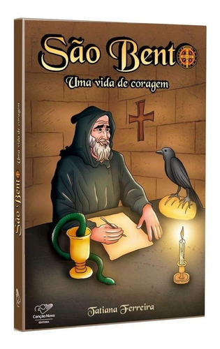 São Bento, De Tatiana Ferreira., Vol. Único. Editora Canção Nova, Capa Mole Em Português, 2021