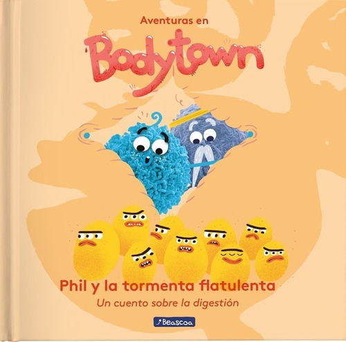 Phil Y La Tormenta Flatulenta (aventuras En Bodytown), De Mendoza, Jack. Editorial Beascoa, Tapa Dura En Español