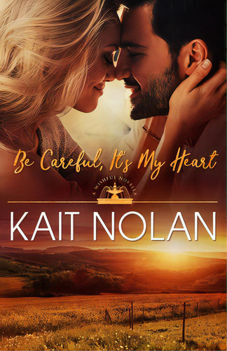 Be Careful, It's My Heart, De Nolan, Kait. Editorial Lightning Source Inc, Tapa Blanda En Inglés