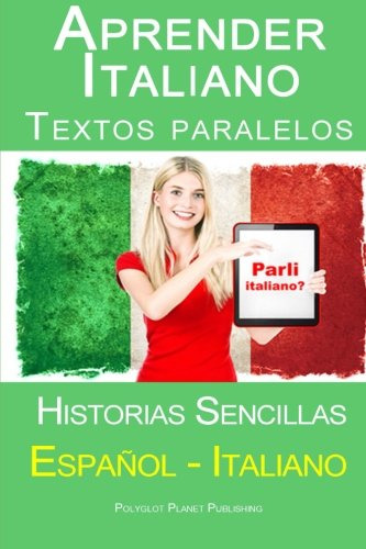 Aprender Italiano - Textos Paralelos - Historias Sencillas -