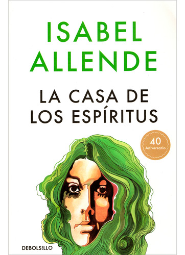 La Casa De Los Espíritus / Isabel Allende