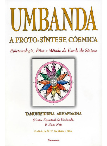 Umbanda A Proto Síntese Cósmica, De Yamunisiddha Arhapiagha (f. Rivas Neto). Editora Pensamento, Capa Mole Em Português