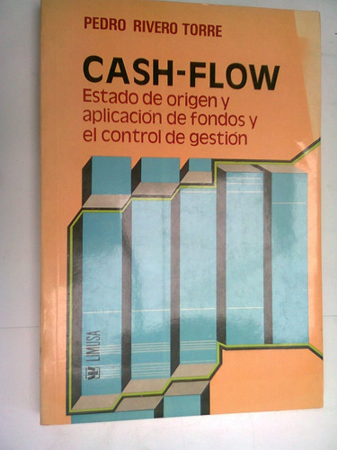 Libro Cash-flow Pedro Rivero Torre Limusa