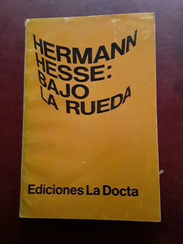 Bajo La Rueda De Hermann Hesse Usado En Muy Buen Estado