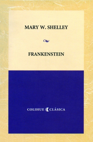 Frankenstein - Mary Shelley