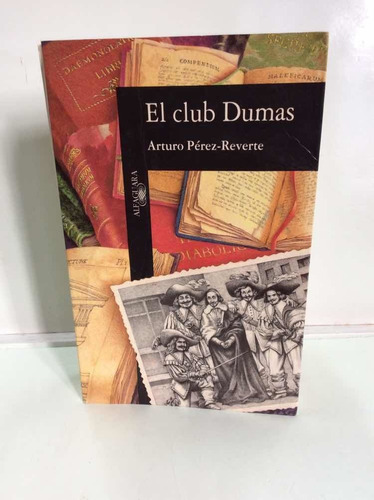 El Club Dumas - Arturo Pérez Reverté - Thriller - Misterio