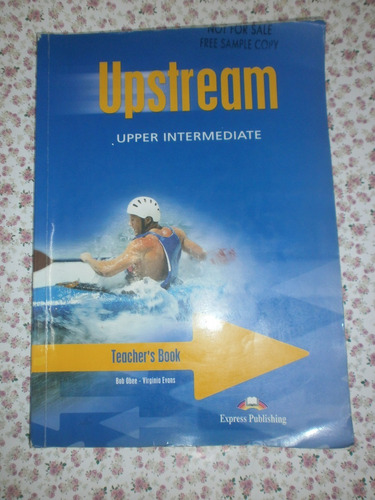 Upstream Upper Intermediate Teacher Book Express Publishing