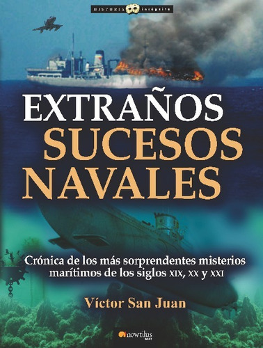 Libro Extraños Sucesos Navales - Victor San Juan