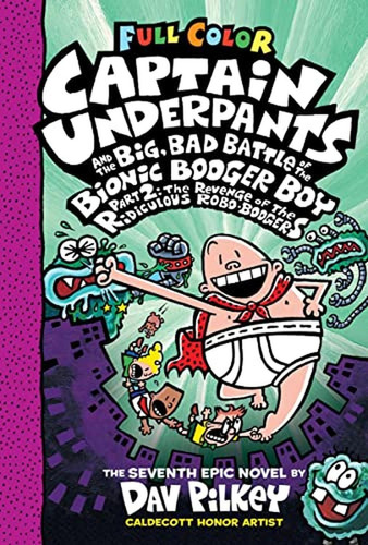 Captain Underpants and the Big, Bad Battle of the Bionic Booger Boy, Part 2: The Revenge of the Ridi, de Pilkey, Dav. Editorial Scholastic Inc., tapa pasta dura, edición color en inglés, 2023