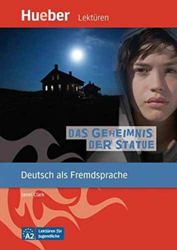 Leseheft, das geheimnis der statue, de Hueber. Editora Distribuidores Associados De Livros S.A., capa mole em alemão, 2010