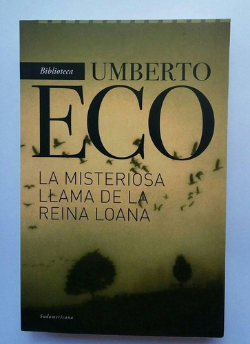 La Misteriosa Llama De La Reina Loana, Umberto Eco