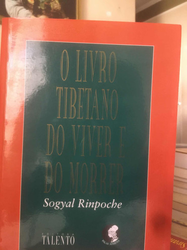 O Livro Tibetano Do Viver E Do Morrer (Usado)