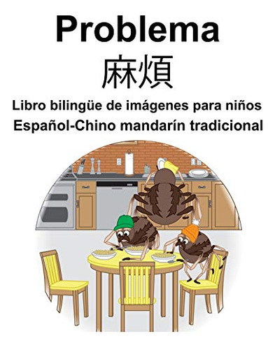 Espanol-chino Mandarin Tradicional Problema/ Libro Bilingue 