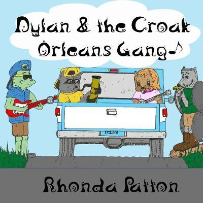 Dylan And The Croak Orleans Gang