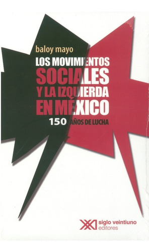 Los Movimientos Sociales Y La Izquierda En México