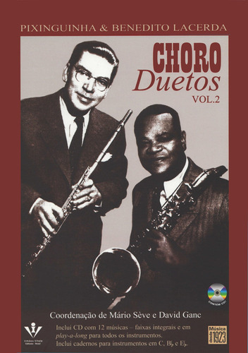 Choro duetos - Pixinguinha & Benedito Lacerda - Volume 2, de Sève, Mário. Editora Irmãos Vitale Editores Ltda, capa mole em português, 2011