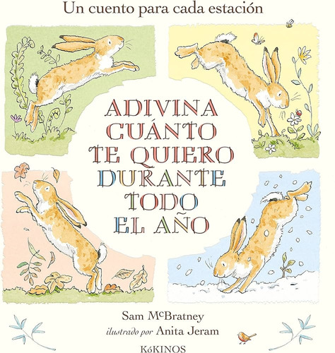 Adivina Cuánto Te Quiero Durante Todo El Año - Sam Mcbratney