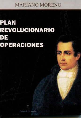 Plan Revolucionario, Mariano Moreno, Edicial Lancelot