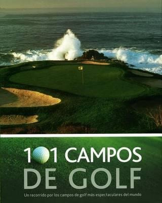 101 Campos De Golf - Parragon(hardback)