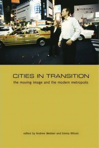 Cities In Transition, De Andrew Webber. Editorial Wallflower Press, Tapa Blanda En Inglés