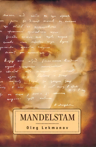Mandelstam, De Oleg Lekmanov. Editorial Academic Studies Press, Tapa Dura En Inglés