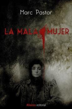 Libro La Mala Mujer De Pastor Marc Alianza