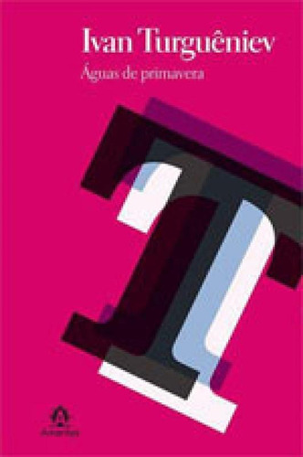 Águas De Primavera, De Turguêniev, Ivan. Editora Amarilys, Capa Mole, Edição 1ª Edição - 2015 Em Português