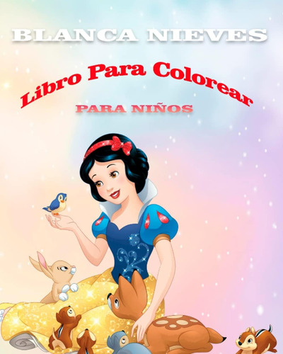 Libro: Blanca Nieves Libro Para Colorear (spanish Edition)