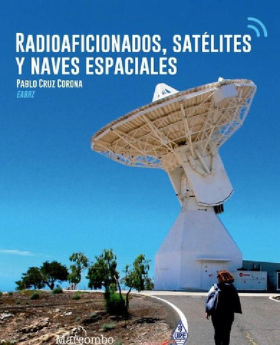 Libro - Libro Radioaficionados Satélites Y Naves Espaciales