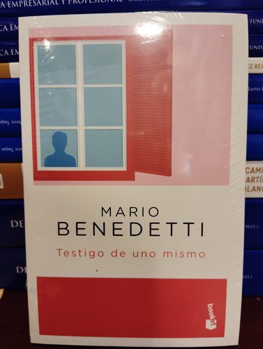 Testigo De Uno Mismo Mario Benedetti 