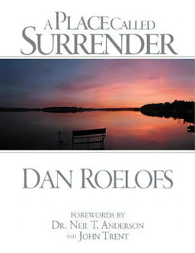A Place Called Surrender, De Dan Roelofs. Editorial Tamera Roelofs Kessler, Tapa Blanda En Inglés