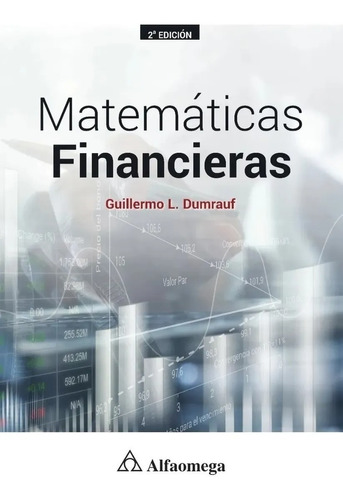 Matemáticas Financieras - G. Lopez Dumrauf - Ed. Alfaomega