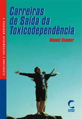 Carreiras De Sa¡da Da Toxicodependencia  -  Sommer, Manuel