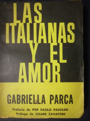 Las Italianas Y El Amor / Parca, Gabriella