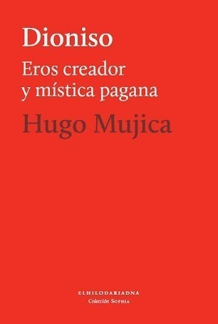 Libro Dioniso De Hugo Mujica