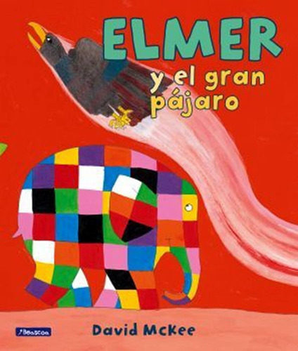 Elmer Y El Gran Pajaro - David Mckee