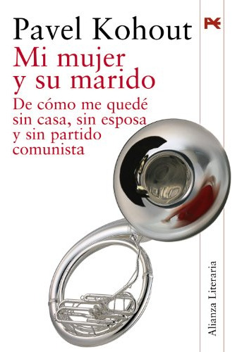 Mi Mujer Y Su Marido: De Como Me Quede Sin Casa Sin Esposa Y